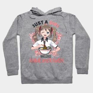 just a girl who loves anime and ramen cute anime and ramen lovers gift Hoodie